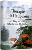 Therapie mit Heilpilzen von Walter Opielka
